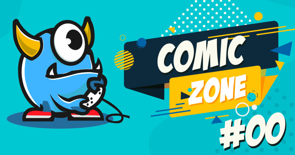 Comic Zone #00 - Piloto