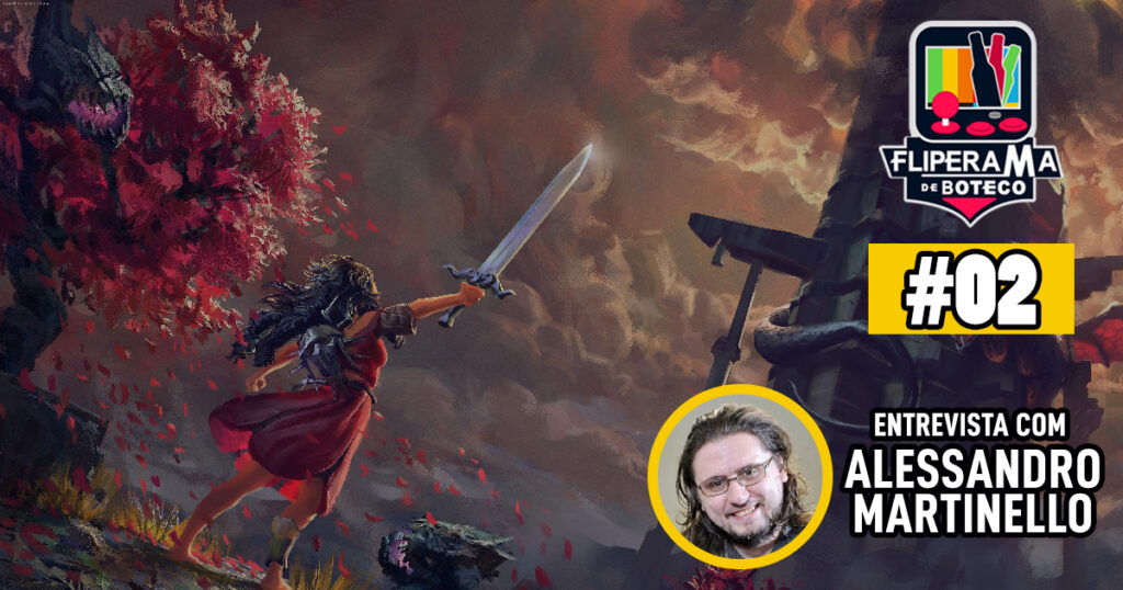 Fliperama de Boteco #02 - Entrevista com Alessandro Martinello