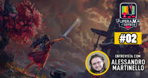 Fliperama de Boteco #02 - Entrevista com Alessandro Martinello