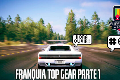 Fliperama de Boteco #03 – Da Gênese ao Top Gear 3000: A Evolução da Franquia (Parte 1)