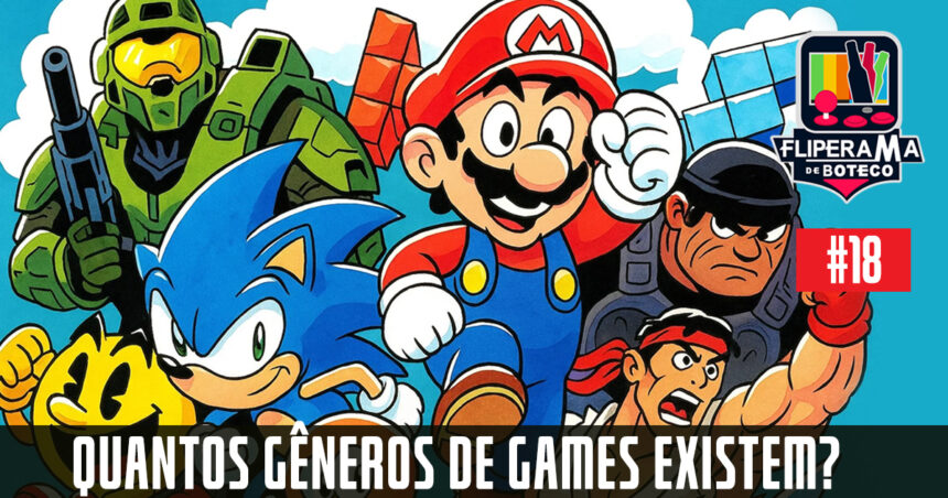 Fliperama de Boteco #18 - Quantos gêneros dos Games existem?