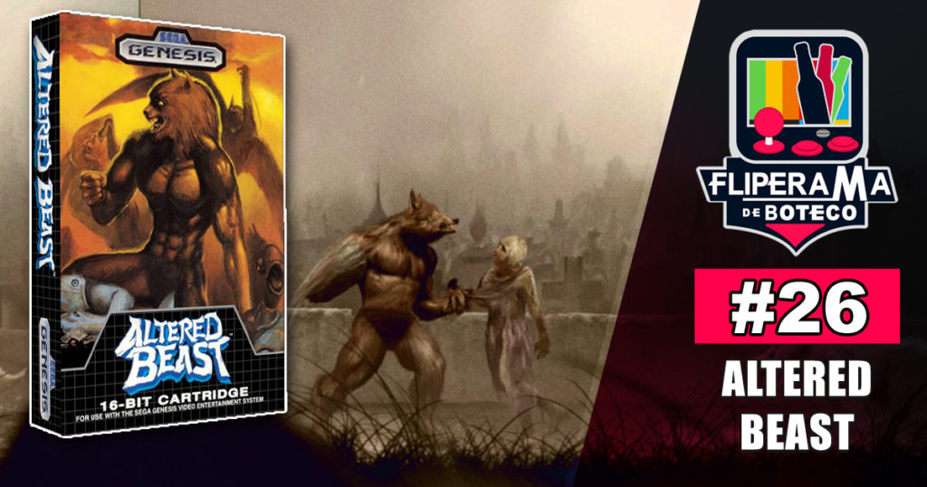 Fliperama de Boteco #26 - Altered Beast