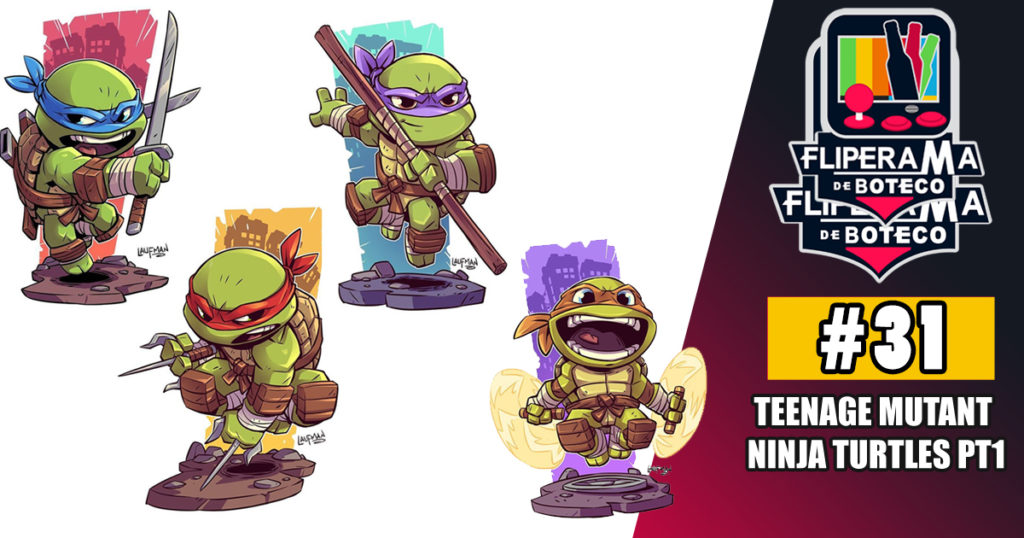 Fliperama de Boteco #31 - Teenage Mutant Ninja Turtles Parte 1
