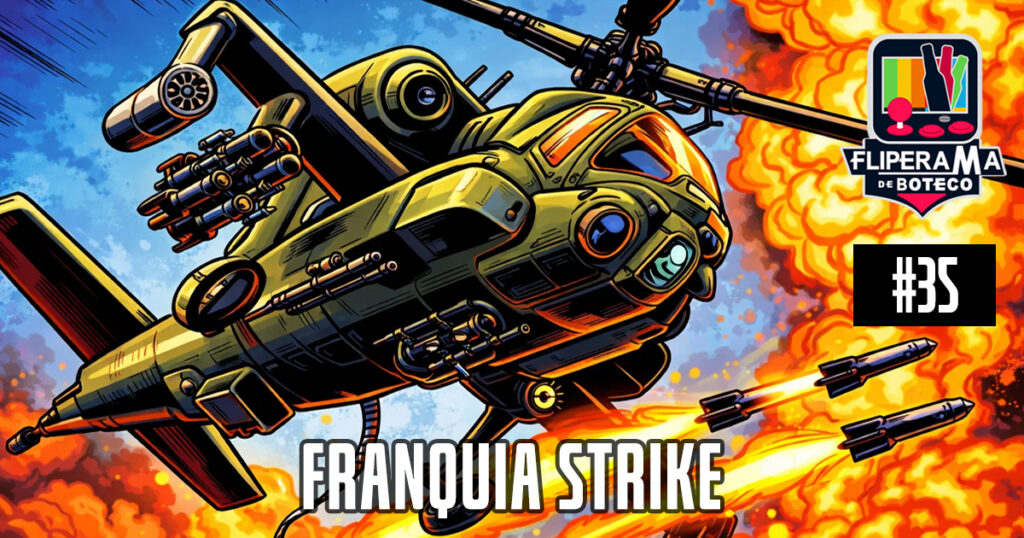 Fliperama de Boteco #35 – Série Strike