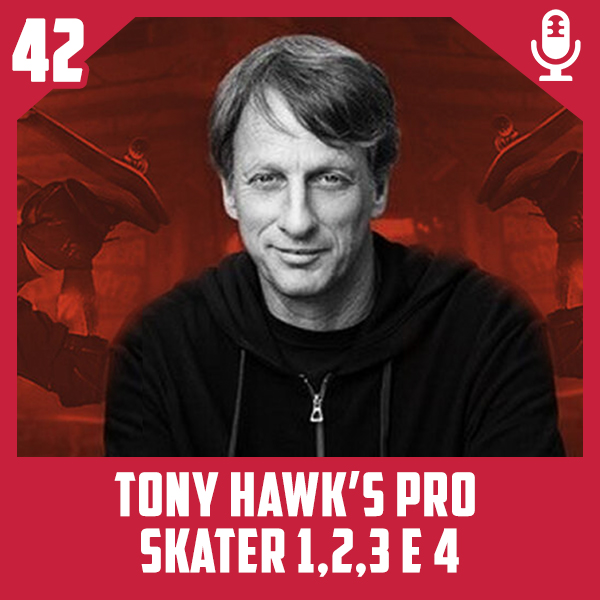 Fliperama de Boteco #42 – Tony Hawk’s Pro Skater 1, 2, 3 e 4 episode artwork