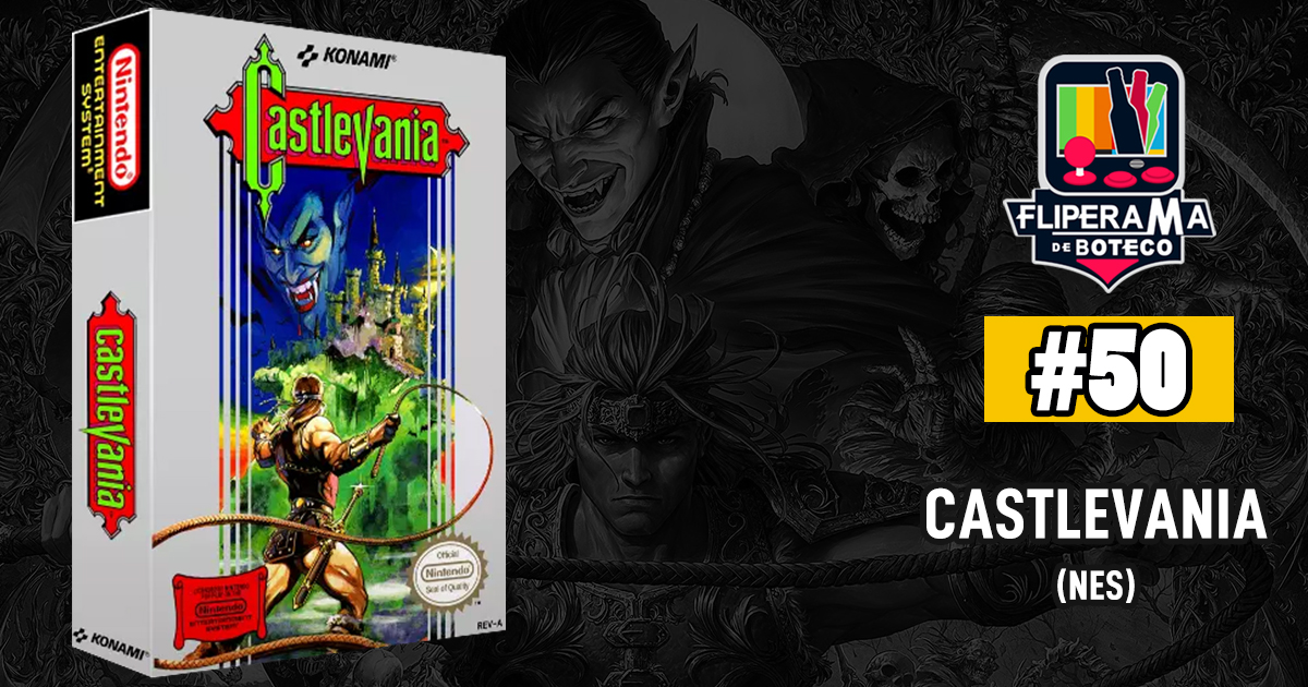 Fliperama de Boteco #50 – Castlevania 1