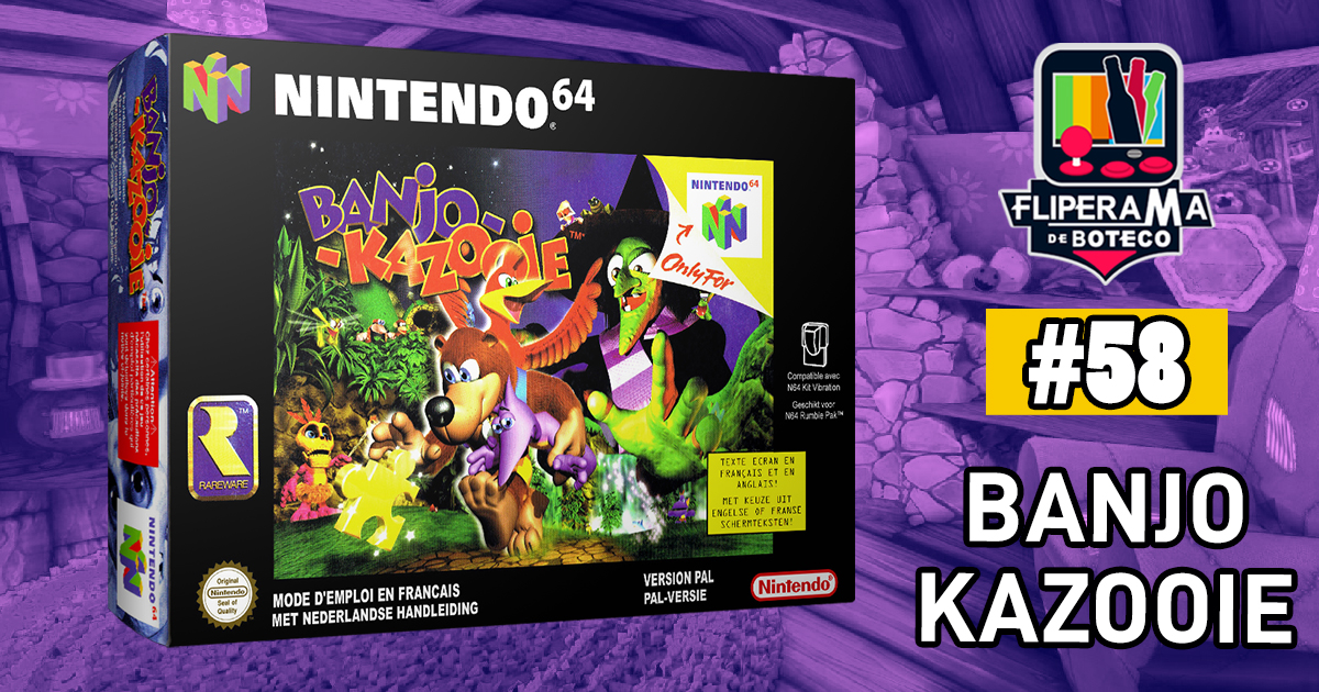 Fliperama de Boteco #58 – Banjo Kazooie