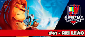 Fliperama de Boteco #61 - Rei Leão