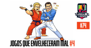 Fliperama de Boteco #74 - Jogos que Envelheceram Mal 4