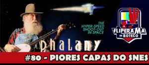 Fliperama de Boteco #80 – Piores Capas dos SNES