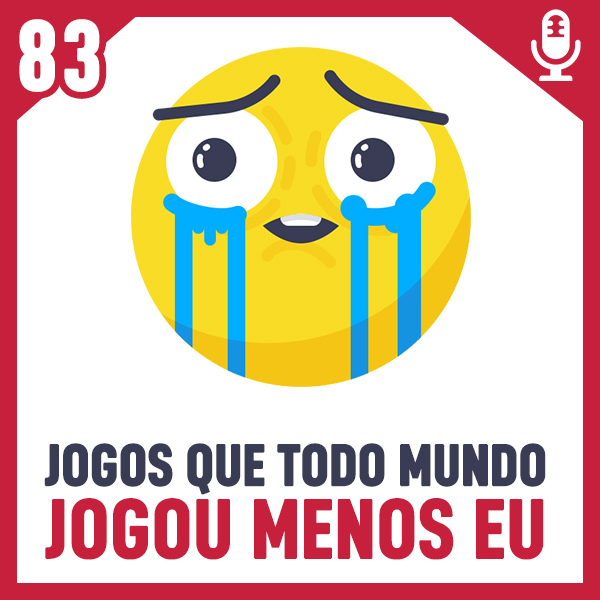 Fliperama de Boteco #83 – Jogos que todo mundo jogou menos Eu