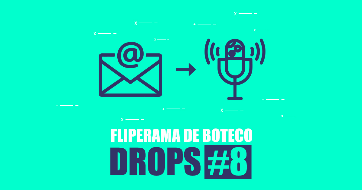 Fliperama de Boteco – Drops 8