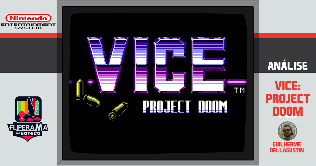 Vice: Project Doom – Descubra um clássico obscuro do NES