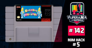 Fliperama de Boteco #142 - Rom Hack #5