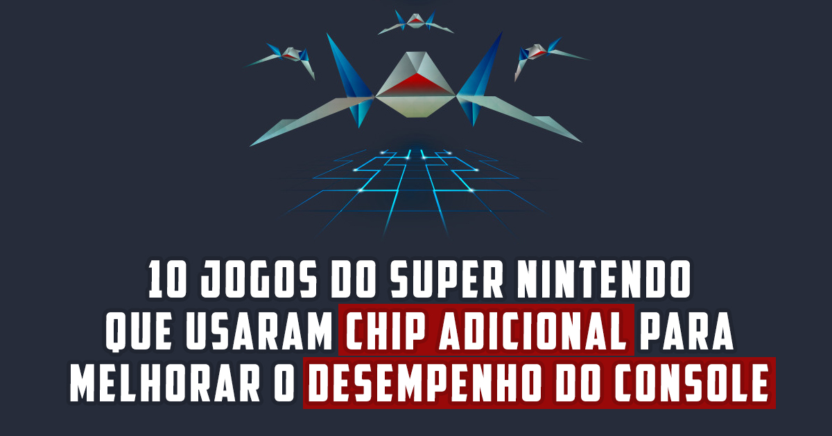 10 jogos do Super Nintendo que usaram chip adicional para melhorar o desempenho do console