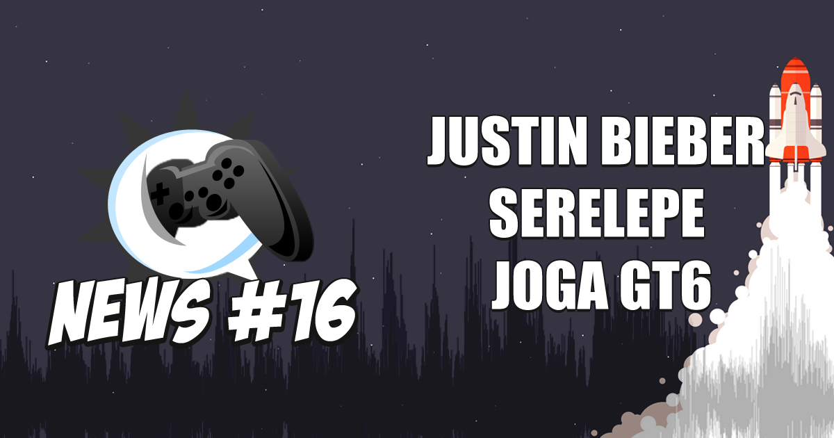 Nerdbyte News #16 - Justin Bieber Serelepe joga GT6