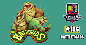 Fliperama de Boteco #186 - BattleToads