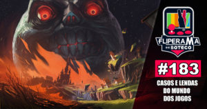 Fliperama de Boteco #183 - Caso e Lendas do Mundo dos Jogos