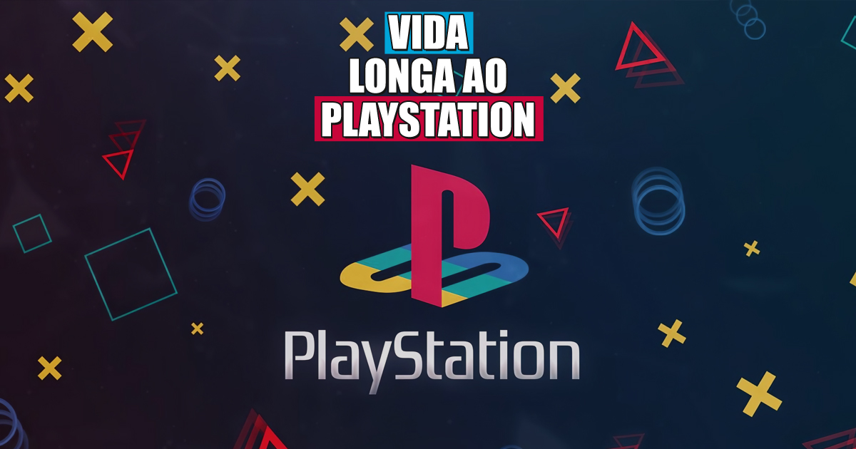 Vida Longa ao Playstation