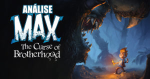 Max The Curse of Brotherhood