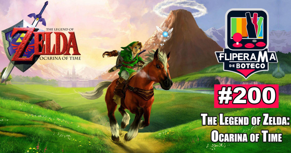 Fliperama de Boteco #200 - The Legend of Zelda: Ocarina of Time