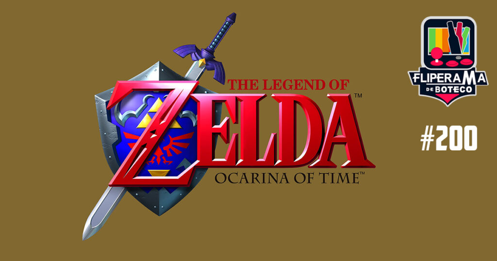 Fliperama de Boteco #200 - The Legend of Zelda: Ocarina of Time