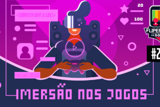 Fliperama de Boteco #207 - Imersão nos Jogos