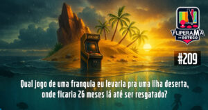Fliperama de Boteco #209 - Qual jogo de uma franquia eu levaria pra uma ilha deserta, onde ficaria 26 meses lá até ser resgatado?