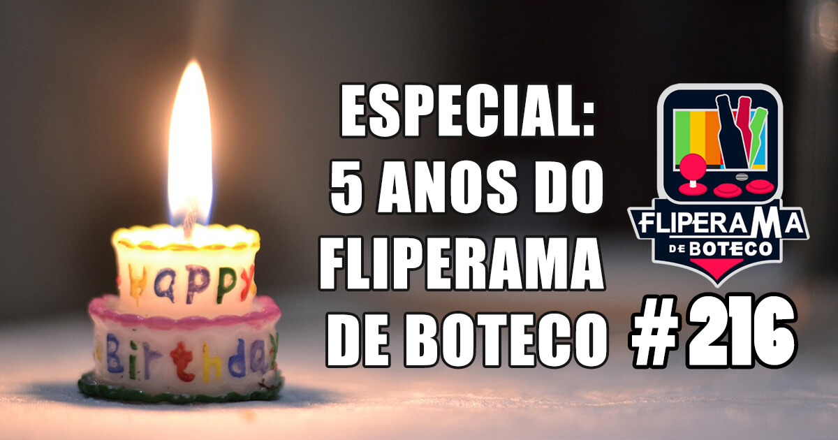 Especial 5 anos de Fliperama de Boteco