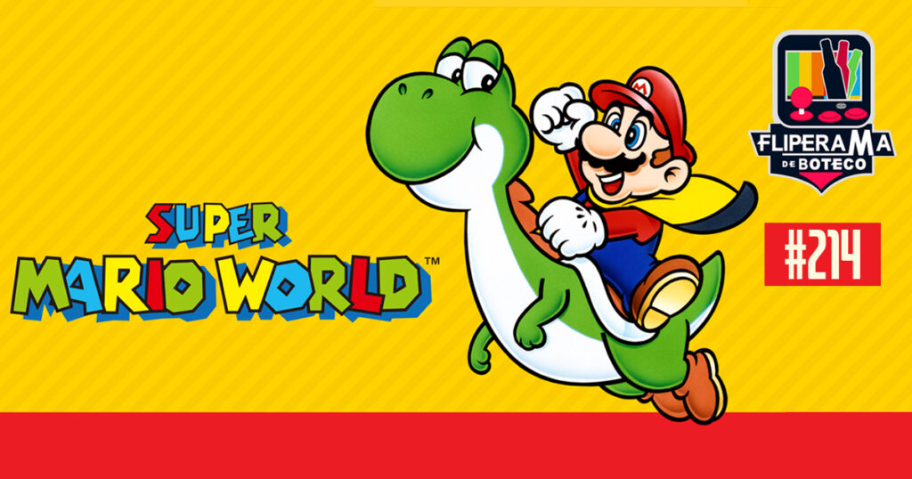 Fliperama de Boteco #214 - Super Mario World