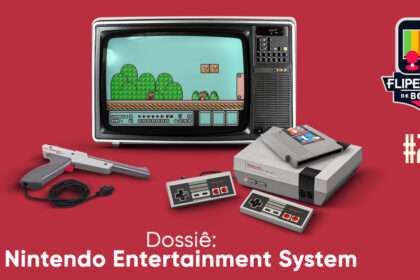 Fliperama de Boteco #217 - Dossiê Nintendo Entertainment System (NES)