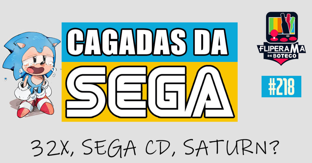 Fliperama de Boteco #218 - Cagadas da Sega