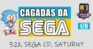 Fliperama de Boteco #218 - Cagadas da Sega