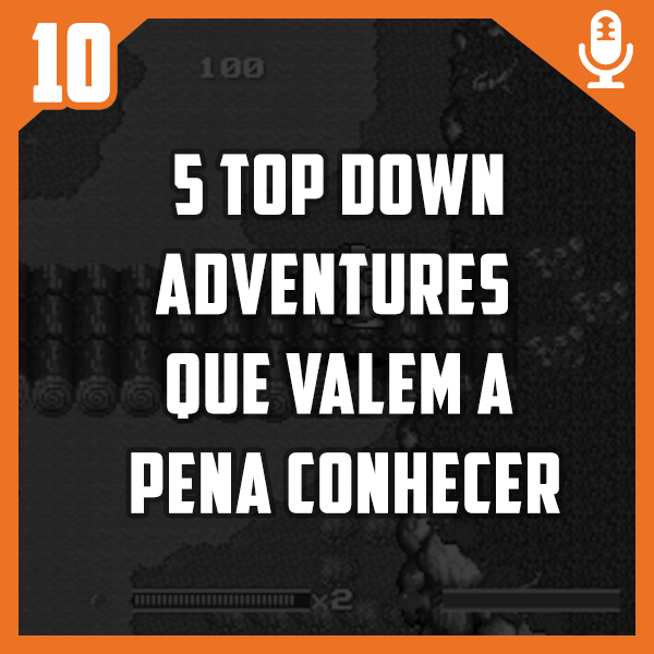 Bora pro Fliper #10 – 5 Top Down adventures que valem a pena conhecer