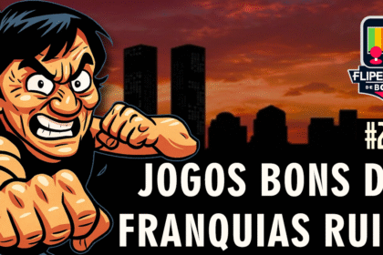 Fliperama de Boteco #228 - Jogos Bons de Franquias Ruins