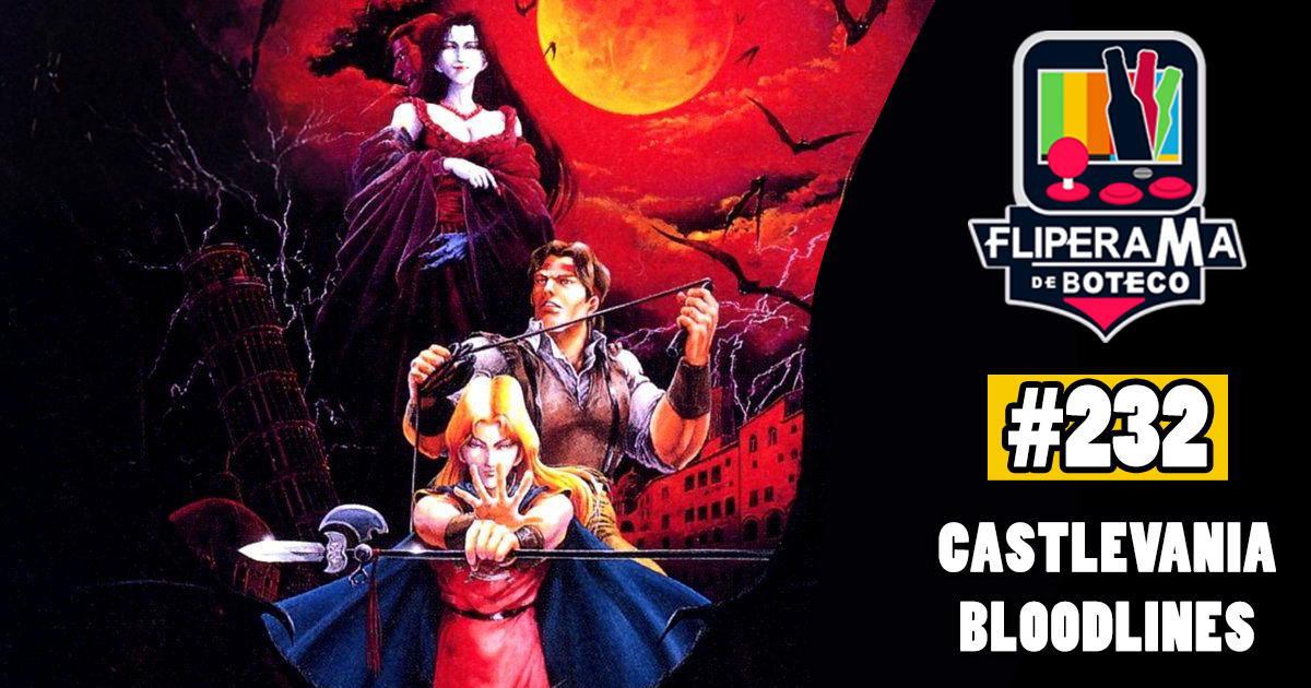 Fliperama de Boteco #232- Castlevania Bloodlines