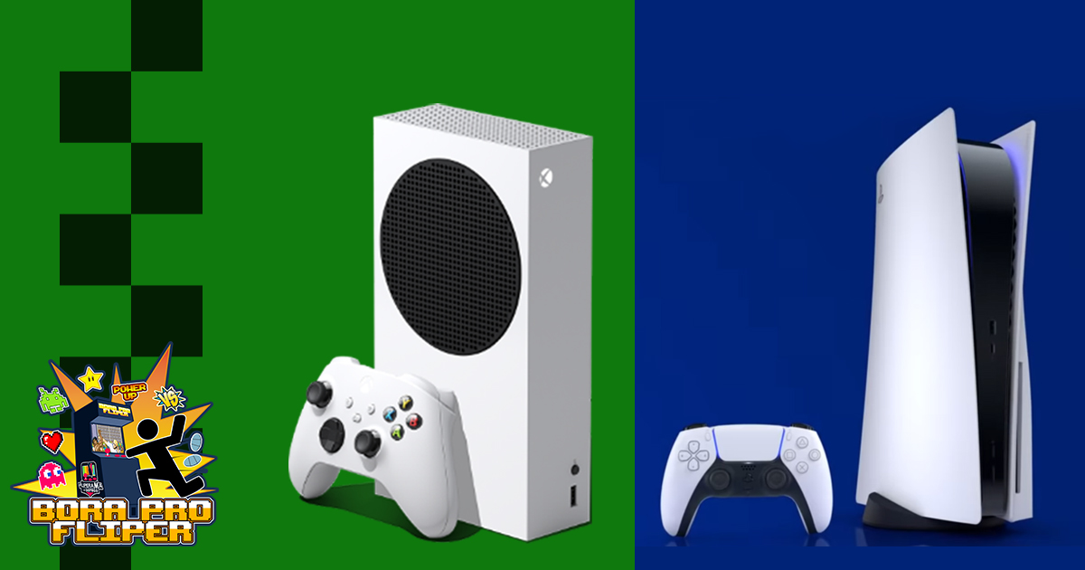 Bora pro Fliper #21 – Xbox Series S vs Playstation 5 : Já escolheu o seu?