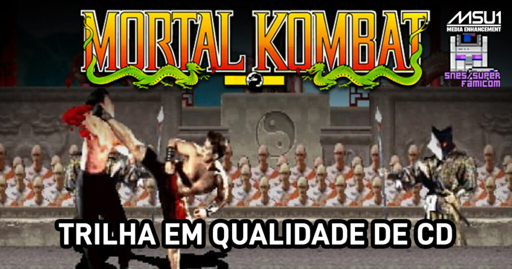 Mortal Kombat MSU-1 (Trilha sonora qualidade de CD)