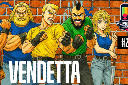 Fliperama de Boteco #256 - Vendetta (Crime Fighters 2)