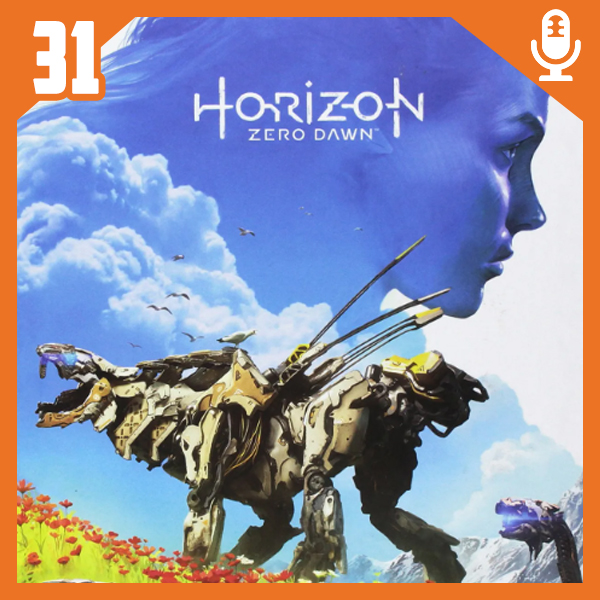 Bora Pro Fliper #31 – Horizon Zero Dawn