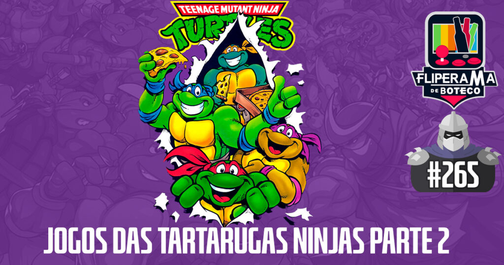 Fliperama de Boteco #265 - Jogos das Tartarugas Ninjas Parte 2