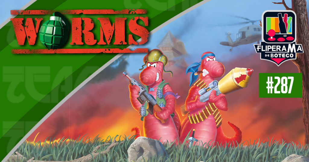 Fliperama de Boteco #287 - Worms