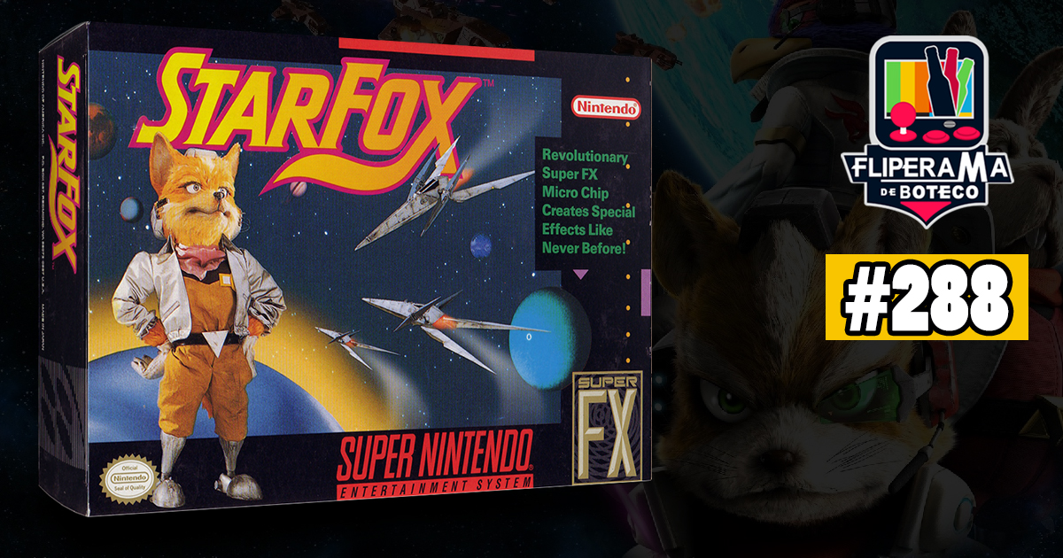 Fliperama de Boteco #288 – Star Fox