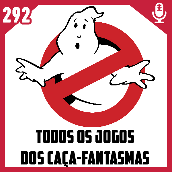 Fliperama de Boteco #292 – Todos os jogos dos Caça-Fantasmas