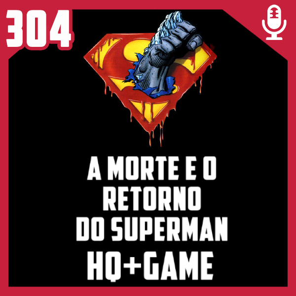 Fliperama de Boteco #304 – A Morte e o Retorno do Superman HQ + Jogo com Binho Devito e Carlos Voltor episode artwork