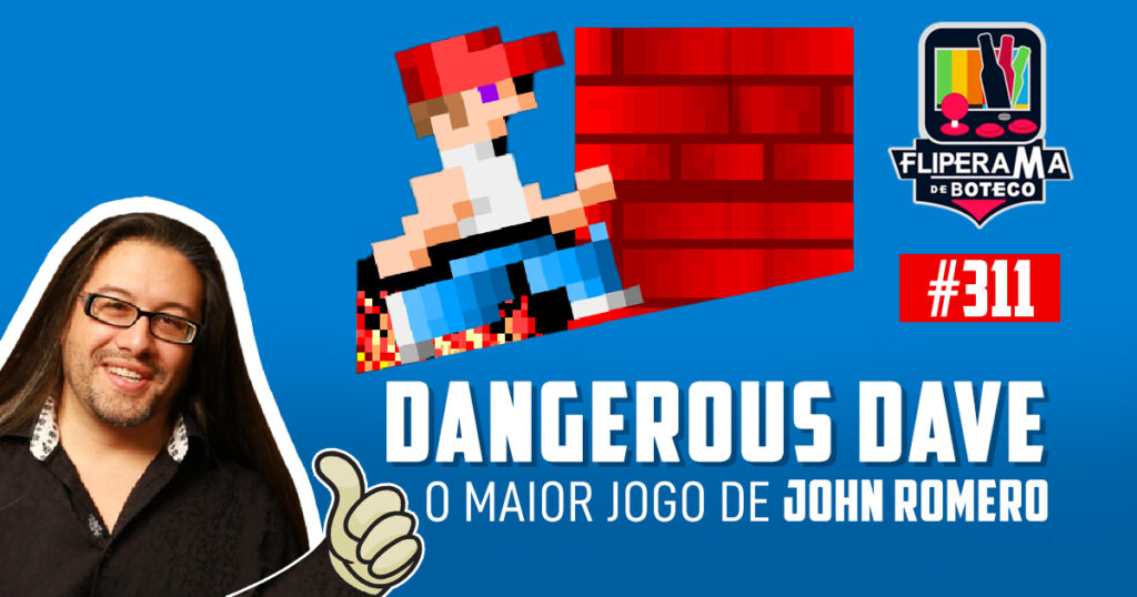 Fliperama de Boteco #311 - Dangerous Dave