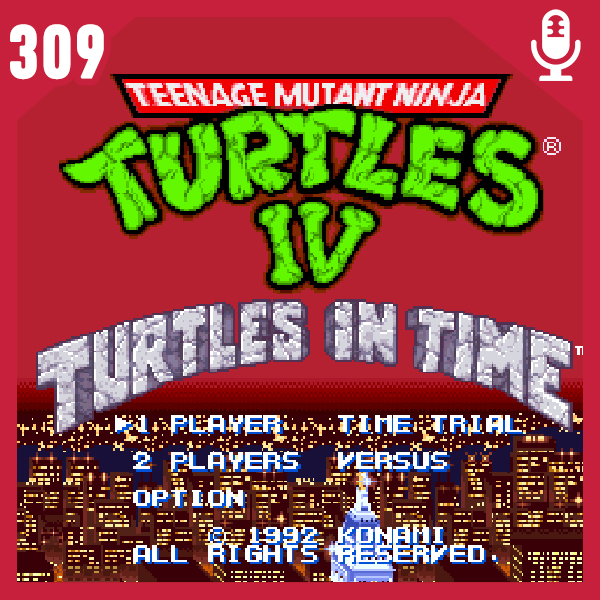 Fliperama de Boteco #309 – Teenage Mutant Ninja Turtles: Turtles in Time