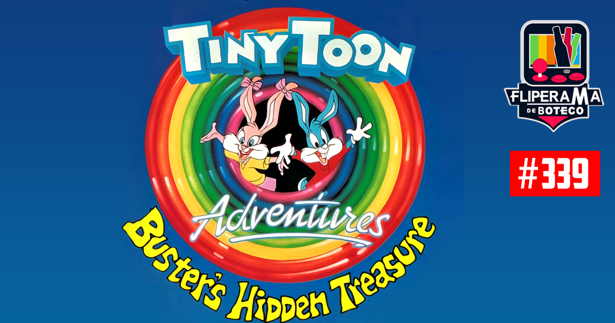 Fliperama de Boteco #339 - Tiny Toon Adventures: Buster's Hidden Treasure)