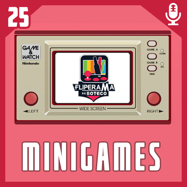 Fliperama de Boteco #25 – Minigames