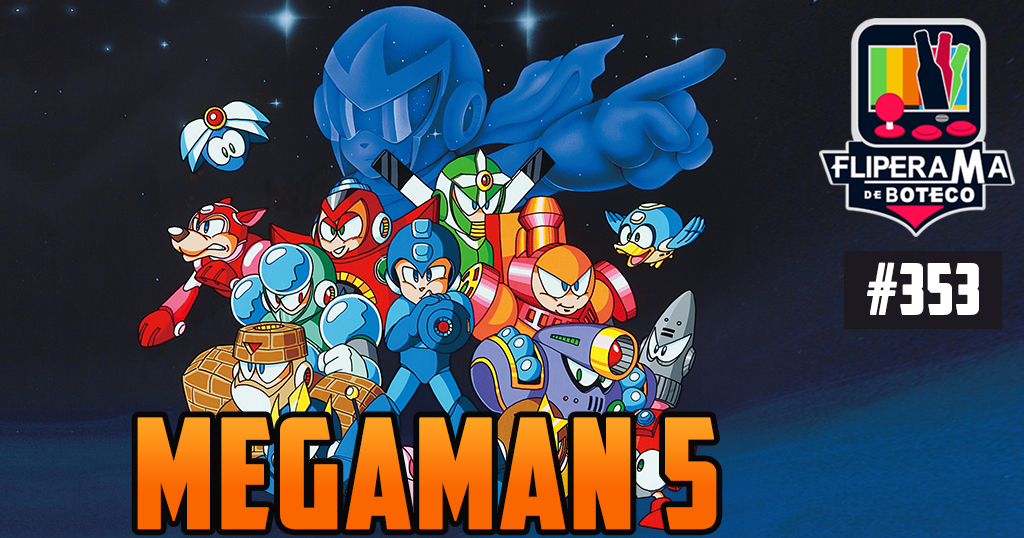 Fliperama de Boteco #353 – Megaman 5